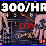 Win $300 per hour – craps strategy