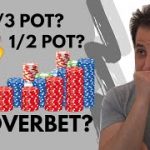 How to Choose Your Bet Sizing in Poker