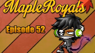 ♠ MapleRoyals – Episode 52 (S1): Russian Roulette, I Never Learn… [Thief Gameplay] ♠