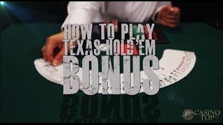 How To Play Texas Hold’em Bonus Poker