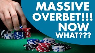 How to Play Poker When Facing MASSIVE Overbets (Poker Strategy)