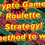 Crypto Games Roulette Strategy! method to win