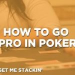 How to Become a Professional Poker Player