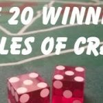 THE 20 WINNING RULES OF CRAPS – HOW TO WIN BIG AT CRAPS