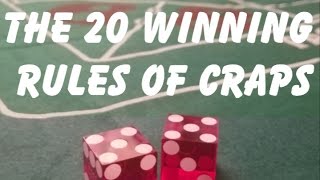 THE 20 WINNING RULES OF CRAPS – HOW TO WIN BIG AT CRAPS