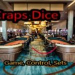 Craps Dice Game , Control,  Sets