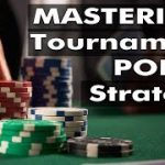 Mastering Tournament Poker Strategy