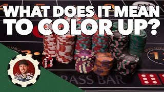 What Does It Mean To Color Up In The Game of Craps