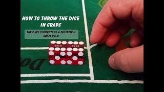 How To Throw Dice In Craps: 8 key elements of successful craps roll