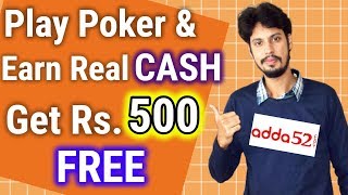 Play Poker Online and Win Real Money in India at Adda52.com | Get 500 Bonus Now