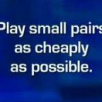 Expert Insight Poker Tip: Playing Small Pocket Pairs