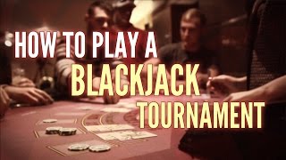 How to play a blackjack tournament like a Pro