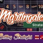 Craps Betting Strategy – Martingale