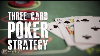 3 Card Poker Strategy – A Casino Guide – CasinoTop10