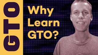 Why learn GTO poker strategy?