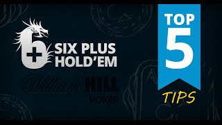 Top 5 Tips On How To Crush 6 Plus Hold’em Poker