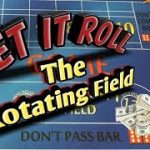 Craps Betting Strategy – The Rotating Field