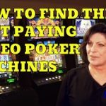 How to Find the Best Paying Video Poker Machines in Any Casino with Gambling Author Linda Boyd