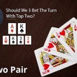 Poker Strategy: Should We 3 Bet The Turn With Top Two?