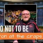 How to Not be a Moron at the Craps Table