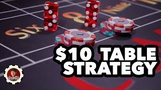 How to Win at Craps on $10 Tables