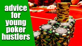 Advice For Young Poker Hustlers (Podcast)