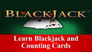 Learn Blackjack and Counting Cards (Free Course)