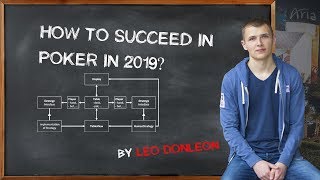 How to succeed in poker in 2019?