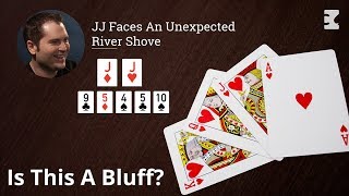 Poker Strategy: JJ Faces An Unexpected River Shove