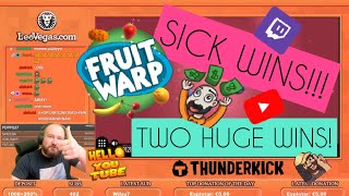 Sick Wins!! Two Huge Wins From Fruit Warp!!