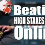 Beating High Stakes Poker Online