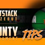 Tips for Short Stack Freezeout & Bounty Tournaments