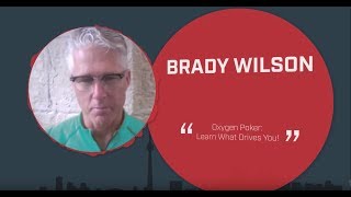AC Speakers’ Corner Brady Wilson – Oxygen Poker: Learn What Drives You!