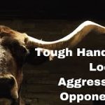 Playing Loose Aggressive Opponents: Poker Cash Game Strategy