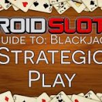 How To Play Blackjack – Learn The Basic Strategies of Blackjack