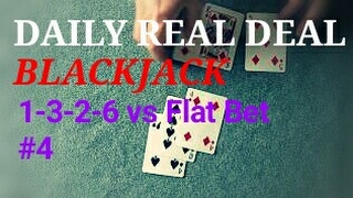 Daily Real Deal: Blackjack 6-decks 1-3-2-6 vs Flat Bet 20170421