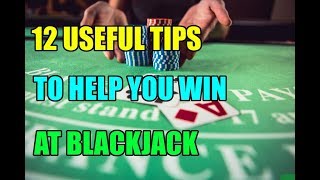 12 Useful Tips to Help You Win at Blackjack