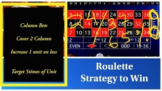 Target and stop loss in 2 Column bets : Roulette Strategy to Win
