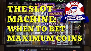 The Slot Machine – When to Bet Maximum Coins