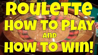 Roulette – How to Play and How to Win!