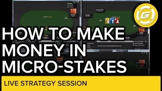 How to Make Money in Microstakes | Online Poker Strategy