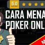 Bocoran Cara Menang Poker Online Bersama Pokerklik188