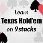 Learn How to Play Texas Holdem Poker on 9stacks!