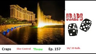 Craps Dice Control Throw        14/ 39 Rolls