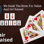Poker Strategy: We Donk The River For Value And Get Raised