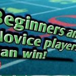 Real Craps Strategy – Beginners and Novice players can WIN!!!