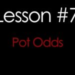 How to Quickly Calculate Pot Odds and the Probability of Hitting your Outs?