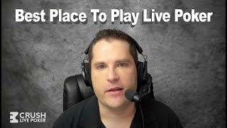 Poker Strategy: Where is the Best Place to play Live Poker?