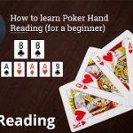 Poker Strategy: How to learn Poker Hand Reading (for a beginner)