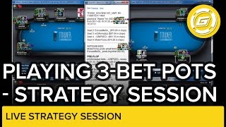 Playing 3-Bet Pots in No Limit Hold’em | Live Strategy Session